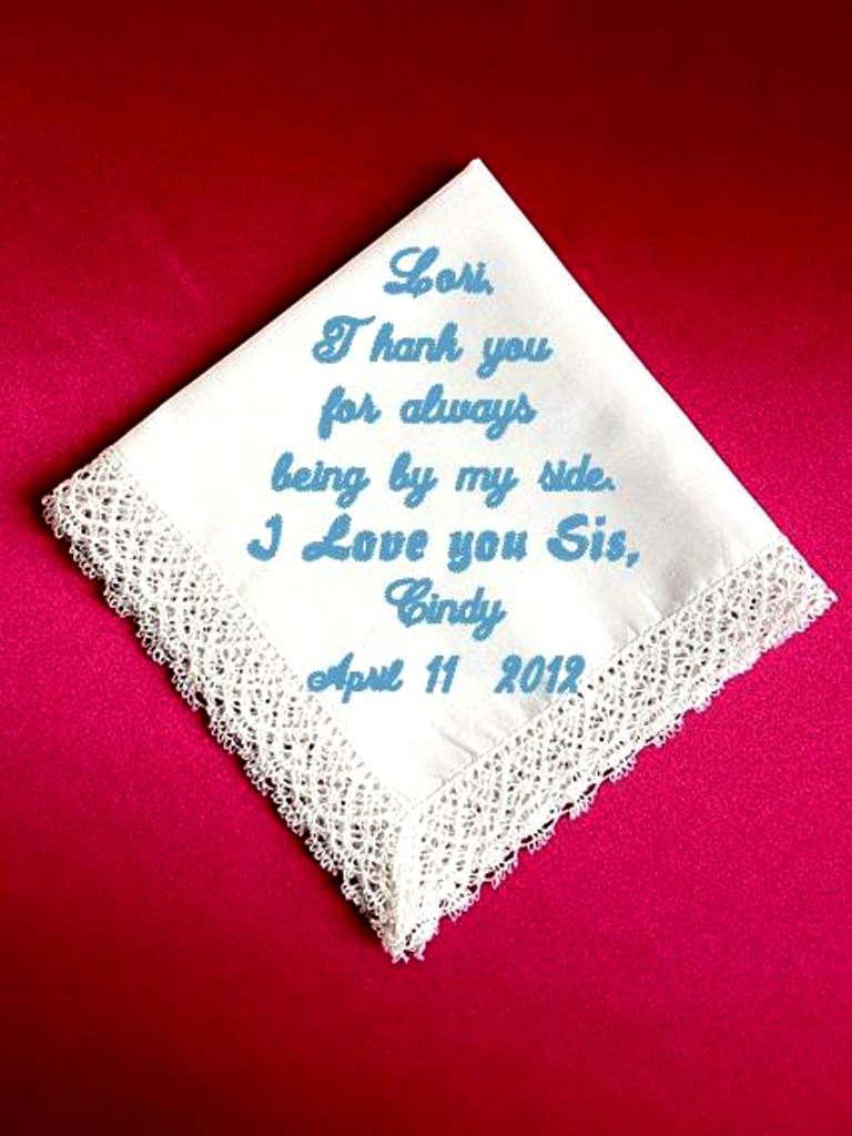 Bridesmaid, Maid Of Honor, Sister Heirloom Embroidered, Personalized Hanky, Gift, Handkerchief